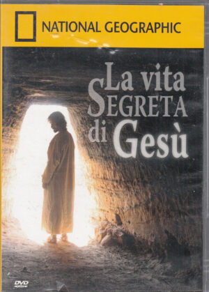 La Vita Segreta Di Gesu'. National Geographic vol. 75 - DVD in Italiano. Versione da edicola