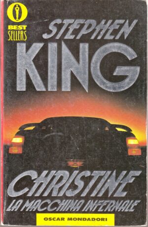 Christine La macchina infernale di King, Stephen ed. Mondadori