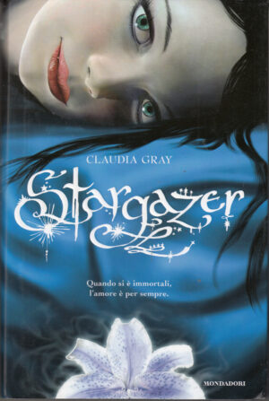 Stargazer di Gray, Claudia ed. Mondadori