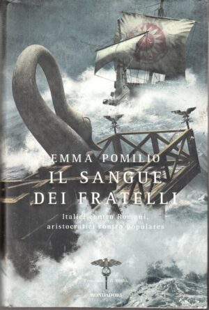 Il sangue dei fratelli di Pomilio Emma ed. Mondadori