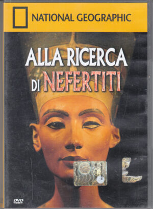Alla Ricerca di Nefertiti. National Geographic vol. 64 - DVD in Italiano. Versione da edicola