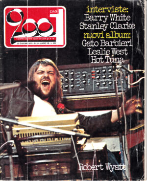 Rivista Ciao 2001 Anno 1975 n. 24 del 22 Giugno - In copertina Robert Wyatt