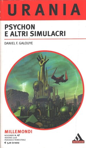 Psychon e altri simulacri di Daniel F. Galouye - Urania n. 47 (Millemondi) ed. Mondadori
