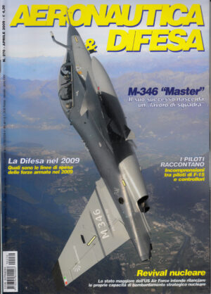 Rivista Aeronautica & Difesa n. 270 - Aprile 2009. In copertina M-346 Master