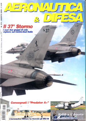 Rivista Aeronautica & Difesa n. 274 - Agosto 2009. In copertina F-16ADF del 37° Stormo