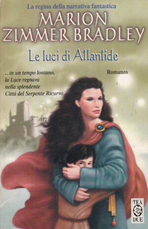 Le luci di Atlantide di Zimmer Bradley, Marion ed. TEA