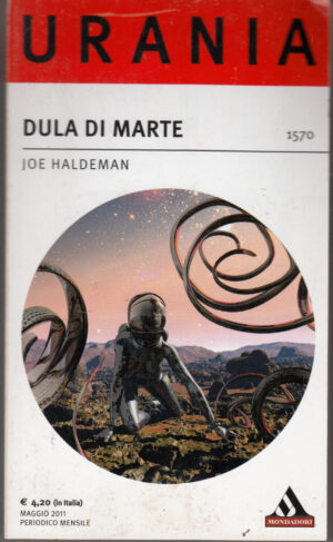 Dula Di Marte di Joe Haldeman - Urania n. 1570  ed. Mondadori