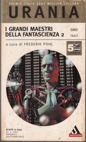 I Grandi Maestri della Fantascienza 2 a cura di Frederik Pohl - Urania Oro n. 1442 ed. Mondadori