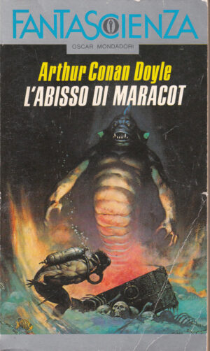 L'abisso di Maracot di Doyle, Arthur Conan - Fantascienza n. 97 ed. Mondadori