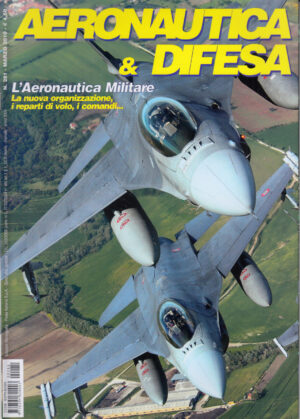 Rivista Aeronautica & Difesa n. 281 - Marzo 2010. In copertina Aeronautica Militare Italiana