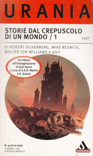 Storie dal crepuscolo di un mondo vol. 1 di AA. VV. - Urania n. 1567 ed. Mondadori