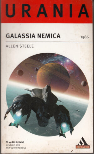 Galassia nemica di Allen Steele - Urania n. 1566 ed. Mondadori
