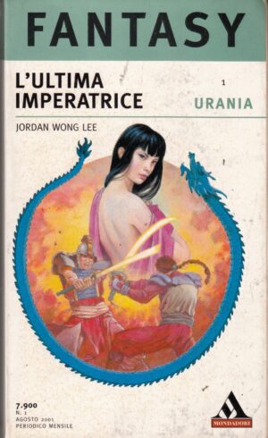 L'ultima imperatrice di Jordan Wong Lee - Urania Fantasy n. 1 ed. Mondadori