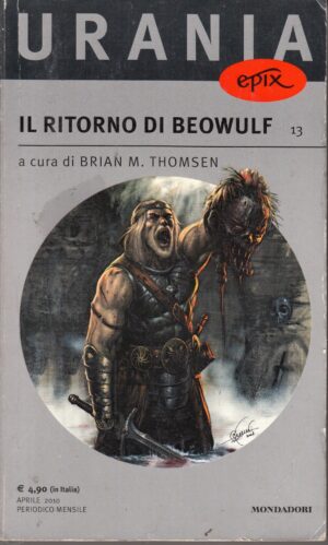 Il ritorno di Beowulf a cura di Brian M. Thomsen - Urania Epix n. 13 ed. Mondadori