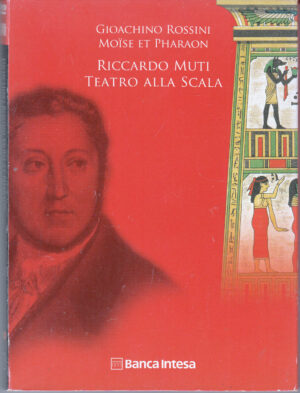 Gioachino Rossini Moise et Pharaon. Riccardo Muti Teatro alla scala. CD + DVD