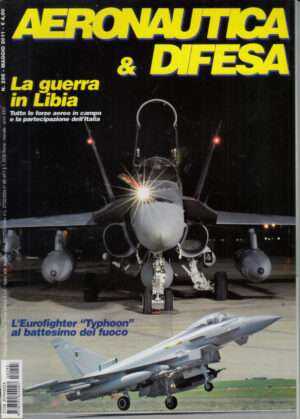 Rivista Aeronautica & Difesa n. 295 - Maggio 2011. In copertina CF-188 Hornet della Task Force Libeccio