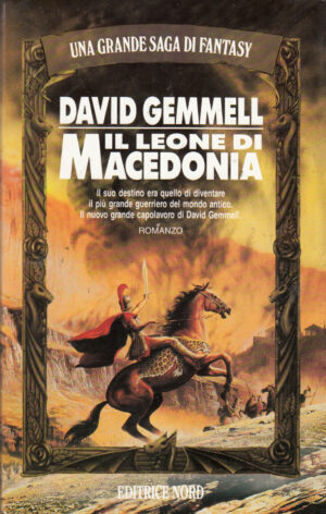 Il leone di Macedonia di Gemmell, David ed. Nord