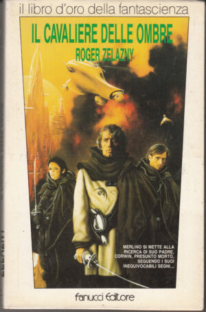 Il cavaliere delle ombre di Zelazny, Roger ed. Fanucci