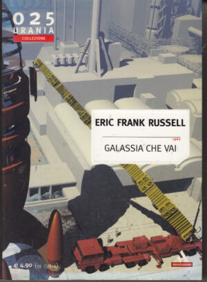 Galassia che vai di Eric Frank Russell - Urania Collezione n. 025 ed. Mondadori