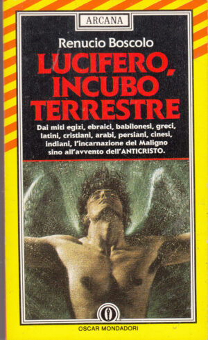 Lucifero incubo terrestre di Boscolo, Renucio ed. Mondadori