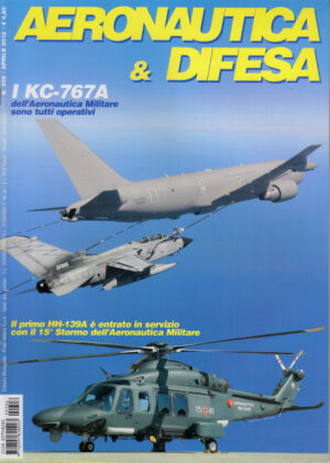 Rivista Aeronautica & Difesa n. 306 - Aprile 2012. In copertina Tanker, Boeing KC-767A