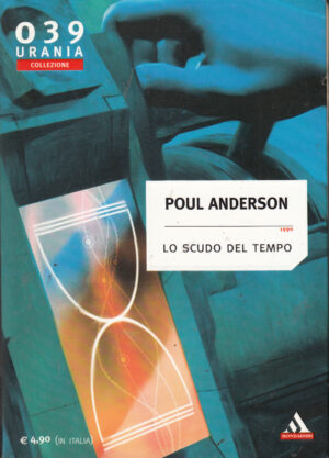 Lo scudo del tempo di Poul Anderson - Urania Collezione n. 039 ed. Mondadori