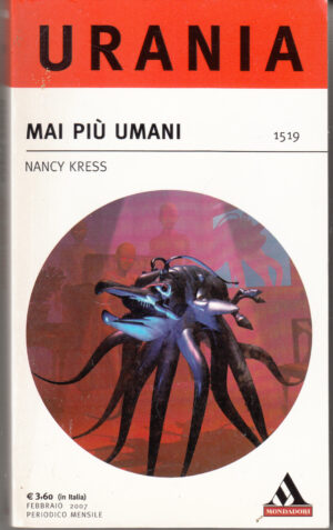 Mai piu' umani di Nancy Kress - Urania n. 1519 ed. Mondadori