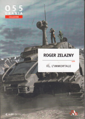 Io l'immortale di Roger Zelazny - Urania n. 055 (Collezione) ed. Mondadori