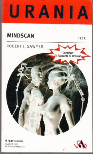 Mindscan di Robert J. Sawyer - Urania n. 1525 ed. Mondadori