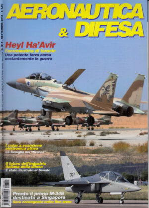 Rivista Aeronautica & Difesa n. 311 - Settembre 2012. In copertina F-15I Ra'am del 69 Squadron