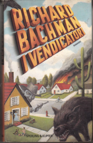I vendicatori di Richard Bachman ossia Stephen King ed. Sperling & Kupfer