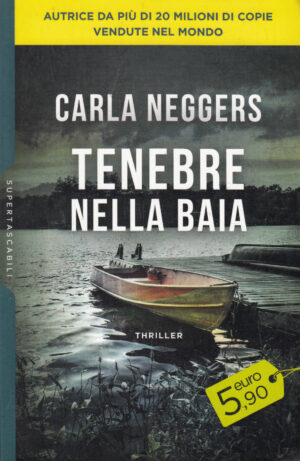 Tenebre nella baia di Carla Neggers ed. Harper Collins