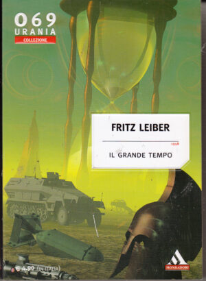 Il grande tempo di Fritz Leiber - Urania Collezione n. 069 ed. Mondadori