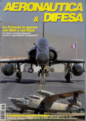 Rivista Aeronautica & Difesa n. 316 - Febbraio 2013 - In copertina Mirage 2000D