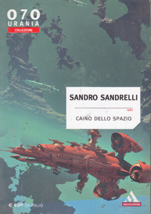 Caino dello spazio di Sandrelli Sandro - Urania Collezione n. 070 ed. Mondadori