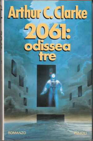 2061: Odissea tre di Clarke, Arthur C. ed. Rizzoli