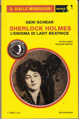 Sherlock Holmes l'enigma di Lady Beatrice di G. Schear - Giallo Mondadori Sherlock n. 21 ed. Mondadori