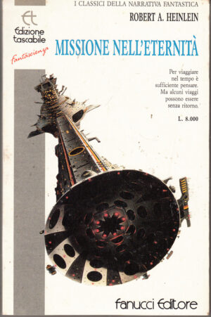 Missione nell'eternita' di Heinlein, Robert A. ed. Fanucci