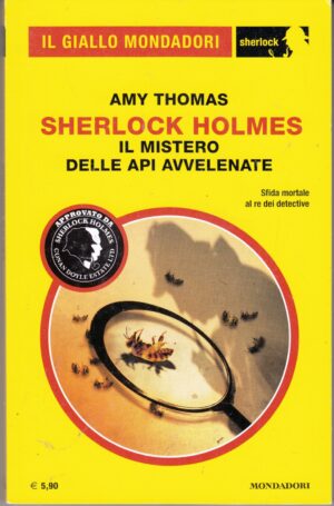 Sherlock Holmes il mistero delle api avvelenate di A. Thomas - Giallo Mondadori Sherlock n. 24 ed. Mondadori