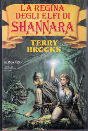 La regina degli elfi di Shannara di Brooks, Terry ed. Mondadori