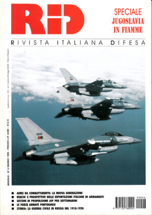 Rivista Italiano Difesa RID n. 6 - Giugno 1999. In copertina F-16A dell'Aeronautica Portoghese