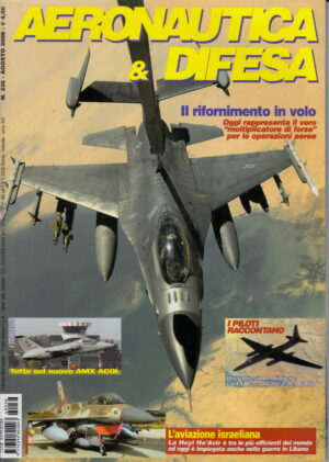 Rivista Aeronautica & Difesa n. 238 - Agosto 2006. In copertina F-16 Fighting Falcon