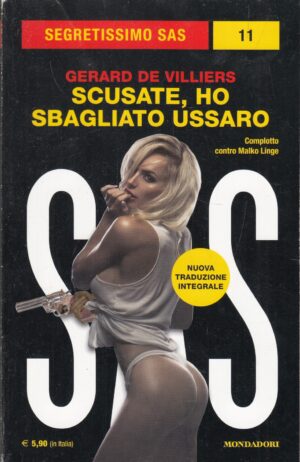 Scusate ho sbagliato ussaro di Gerard De Villiers. Segretissimo SAS n. 11 ed. Mondadori
