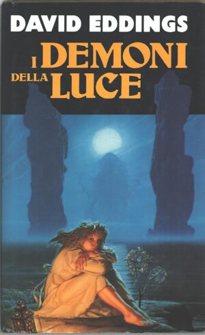 I demoni della luce di Eddings David ed. Euroclub