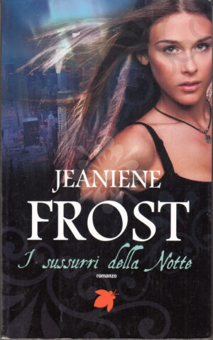 Sussurri della notte di Frost, Jeaniene ed. Fanucci