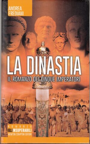 La dinastia di Frediani, Andrea ed. Newton Compton