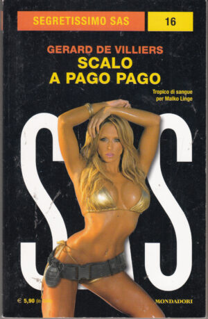 Scalo a Pago Pago di Gerard De Villiers. Segretissimo SAS n. 16 ed. Mondadori