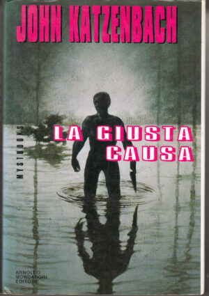 La giusta causa di Katzenbach, John ed. Mondadori