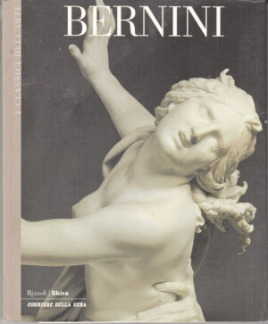 Bernini di AA. VV. - I Classici dell'Arte vol. 66 ed. Corriere della Sera - Rizzoli/Skira