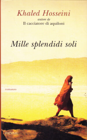 Mille splendidi soli di Hosseini, Khaled ed. Piemme